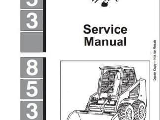 Bobcat 853, 853H Skid Steer Loader Service Repair Workshop Manual