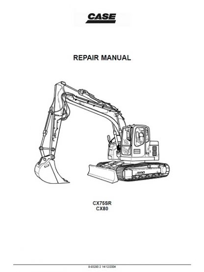 Case CX75SR-CX80 Crawler Excavators Service Repair Workshop Manual