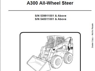 Bobcat A300 All-Wheel Steer Loader Service Manual