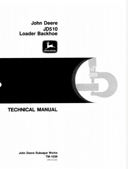 John Deere 510 Backhoe Loader Service Technical Manual