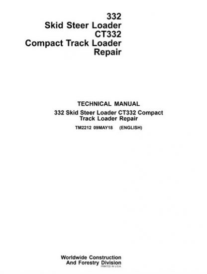 John Deere 332 Skid Steer Loader, CT332 Compact Track Loader Technical Manual