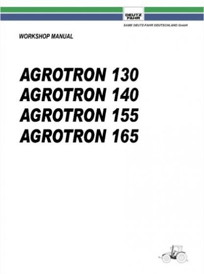 Deutz Fahr Agrotron 130 140 155 165 Tractor Workshop Service Manual